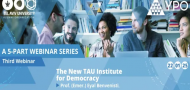 22 January 2025: The New TAU Institute for Democracy 22 January 2025: The New TAU Institute for Democracy